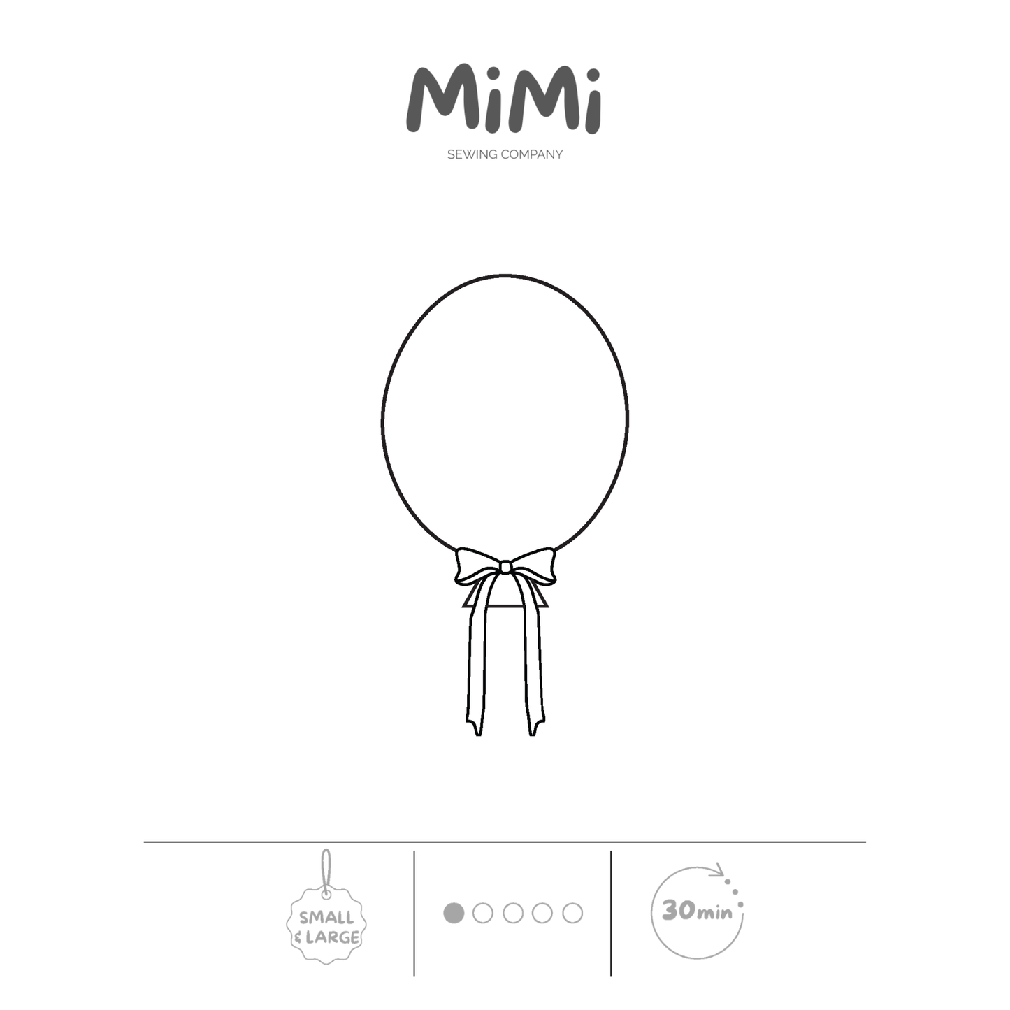 A minimalist black line drawing of a balloon with a ribbon bow on a white background, with the brand name 'MiMi Sewing Company' at the top and small icons indicating small&large, a 1/5 difficulty level, and a 30-minute sewing time.